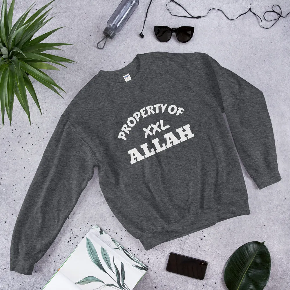 Property OF ALLAH - Unisex Sweatshirt