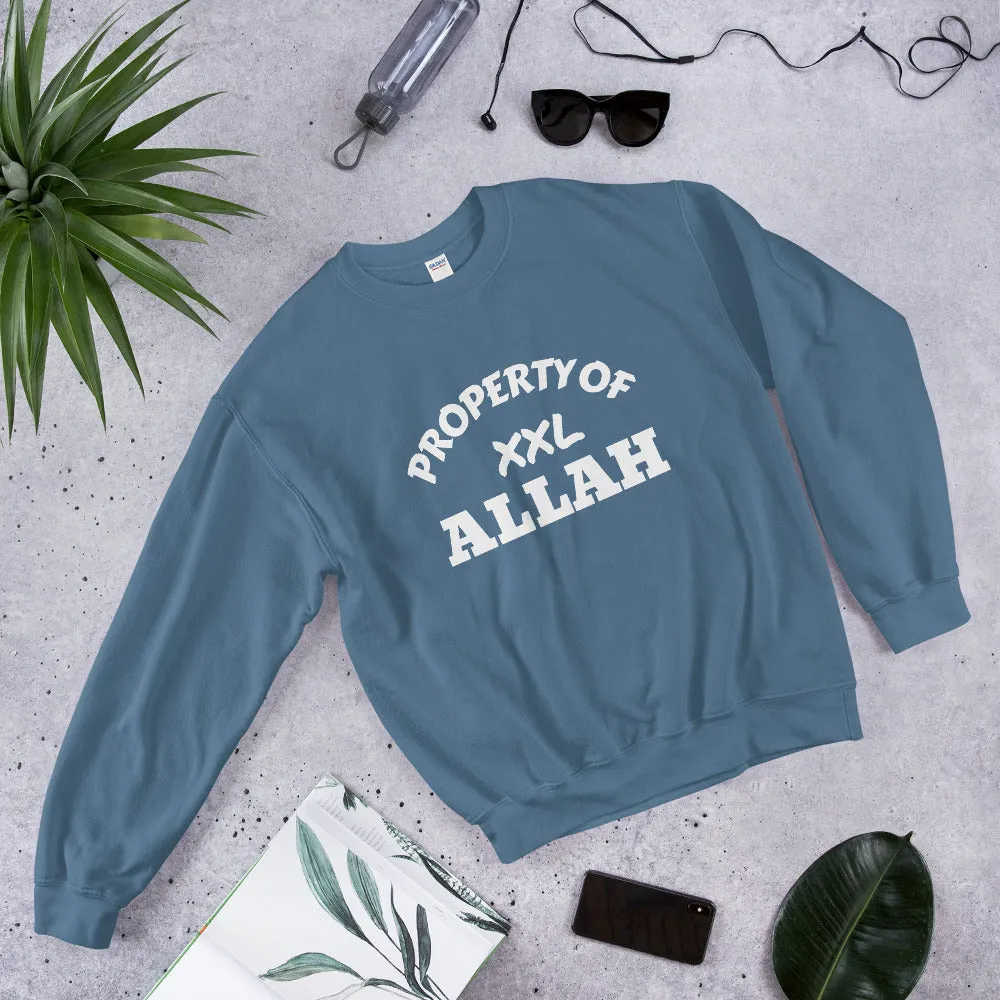 Property OF ALLAH - Unisex Sweatshirt