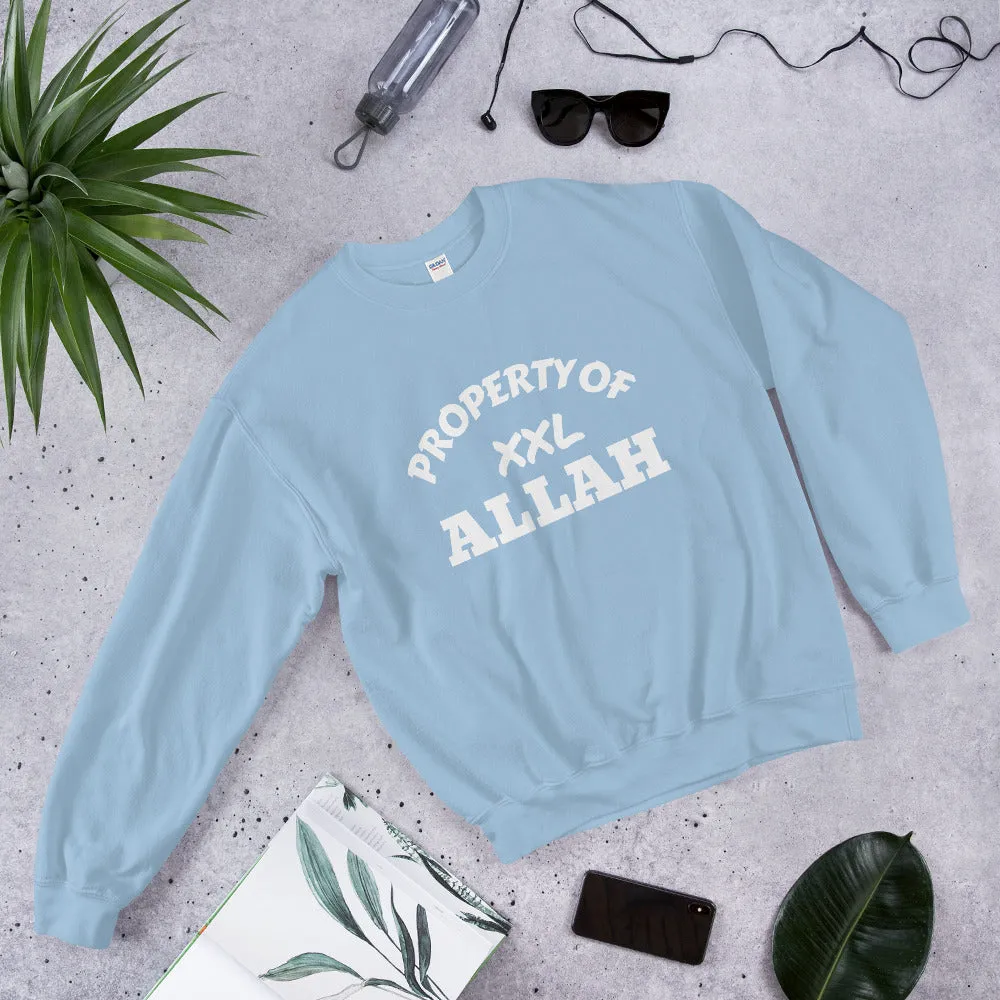 Property OF ALLAH - Unisex Sweatshirt