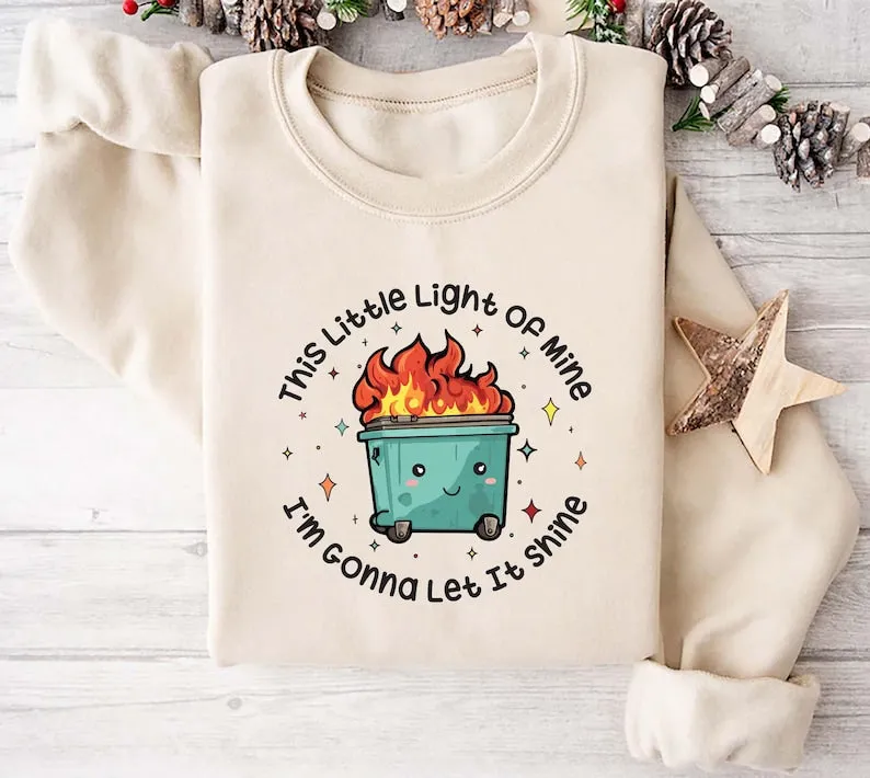 This Little Light of Mine I'm Gonna Let It Shine Sweatshirt