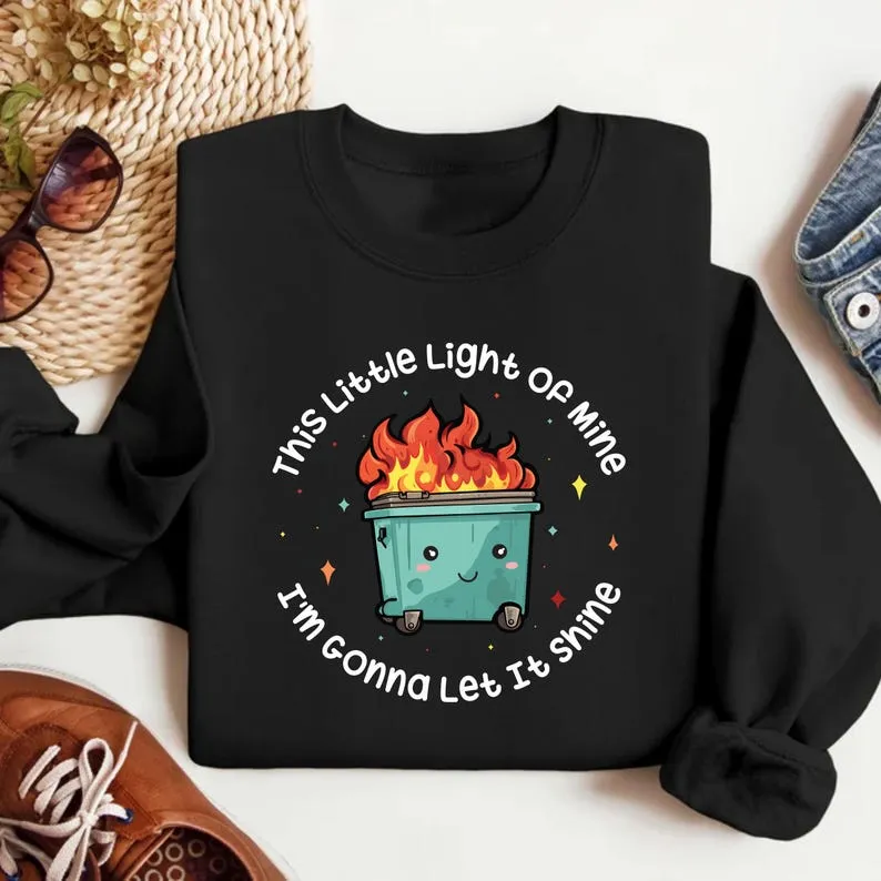 This Little Light of Mine I'm Gonna Let It Shine Sweatshirt